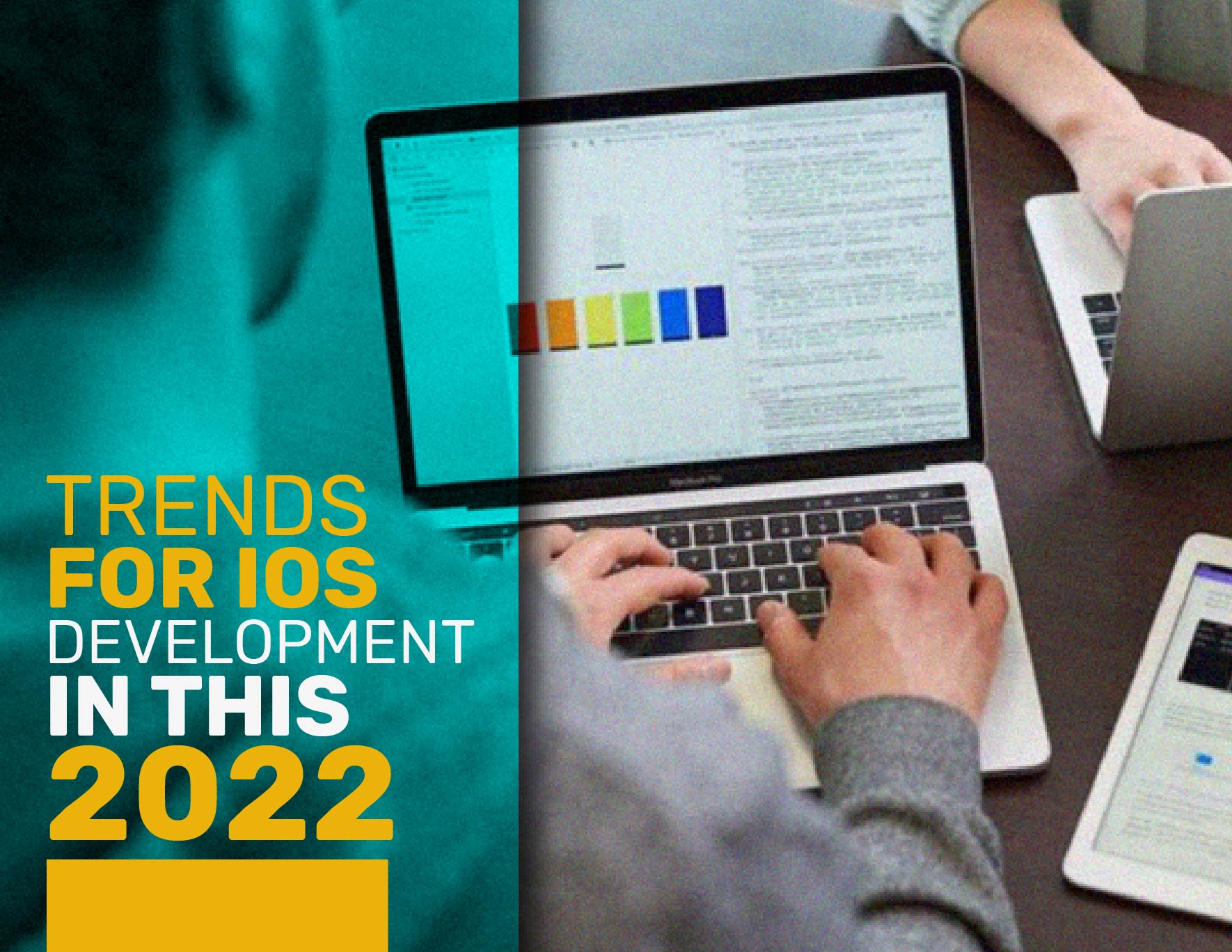 TRENDS FOR IOS DEVELOPMENT IN THIS 2022