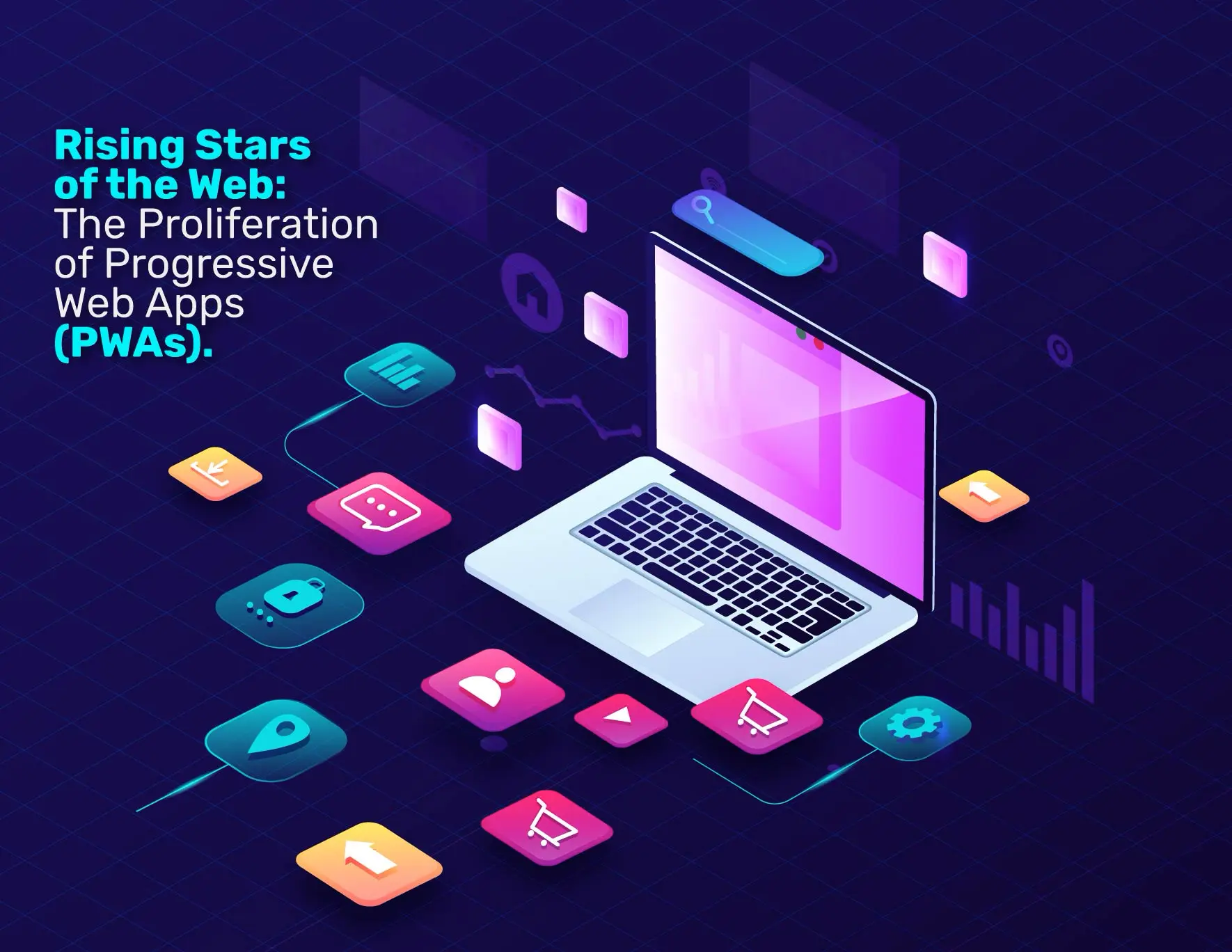 Rising Stars of the Web: The Proliferation of Progressive Web Apps (PWA)